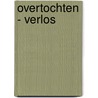 OVERTOCHTEN - Verlos door Paul Mirande