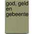 God, geld en gebeente