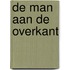 De man aan de overkant
