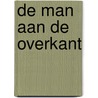 De man aan de overkant by Oskar Verkamman