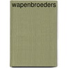 Wapenbroeders by Henry Wilbrink