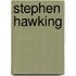 Stephen Hawking