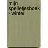 Mijn spelletjesboek - Winter door Onbekend