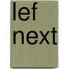 LEF Next by Wessel Berkman