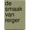 De smaak van reiger by Peter Müller