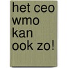 Het CEO Wmo kan ook zo! door Leyla Reches