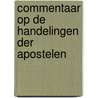 Commentaar op de Handelingen der Apostelen door J.M.S. Baljon