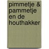 Pimmetje & Pammetje en de houthakker door Renata Dekker