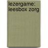 Lezergame: Leesbox Zorg door Onbekend