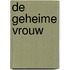 De geheime vrouw