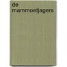 De mammoetjagers by Auel