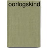 Oorlogskind by Mechtild Borrmann