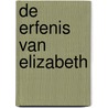 De erfenis van Elizabeth by Kirsty Wark