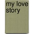 My love story