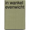 In wankel evenwicht by Elizabeth George