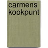 Carmens kookpunt door Carmen Prins