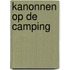 Kanonnen op de camping