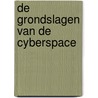 De grondslagen van de cyberspace door Onbekend