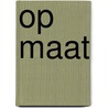 Op Maat door Hans Hinssen