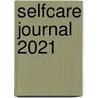 Selfcare Journal 2021 door Hanneke Peeters