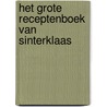 Het grote Receptenboek van Sinterklaas door Manon van der Meulen