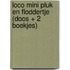 Loco Mini Pluk en Floddertje (doos + 2 boekjes)