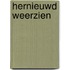 hernieuwd weerzien