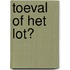 Toeval of het lot?