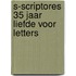 S-Scriptores 35 jaar liefde voor letters