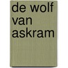 De wolf van Askram door Abdelali Bentohami