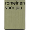 Romeinen voor jou door H. van Dam