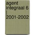 Agent Integraal 6 | 2001-2002