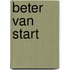 Beter van start