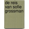 De reis van Sofie Grossman door Elisabeth Mollema