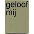 Geloof Mij