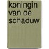 Koningin van de schaduw