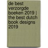 De Best Verzorgde Boeken 2019 | The Best Dutch Book Designs 2019 door Team Thursday