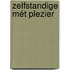 Zelfstandige mét plezier