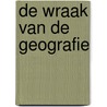 De wraak van de geografie door Robert Kaplan