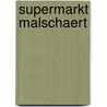 Supermarkt Malschaert door Veerle Malschaert