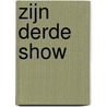 Zijn Derde Show door Xander De Rycke