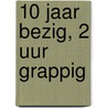 10 jaar bezig, 2 uur grappig door Xander De Rycke