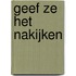 Geef ze het nakijken