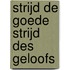 Strijd de goede strijd des geloofs