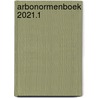 Arbonormenboek 2021.1 by P.J. Diehl