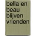 Bella en Beau blijven vrienden