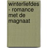 Winterliefdes - Romance met de magnaat by Jennie Lucas