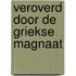 Veroverd door de Griekse magnaat