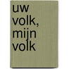Uw volk, mijn volk door Ds.A.J.T. Ruis