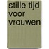 Stille tijd voor vrouwen